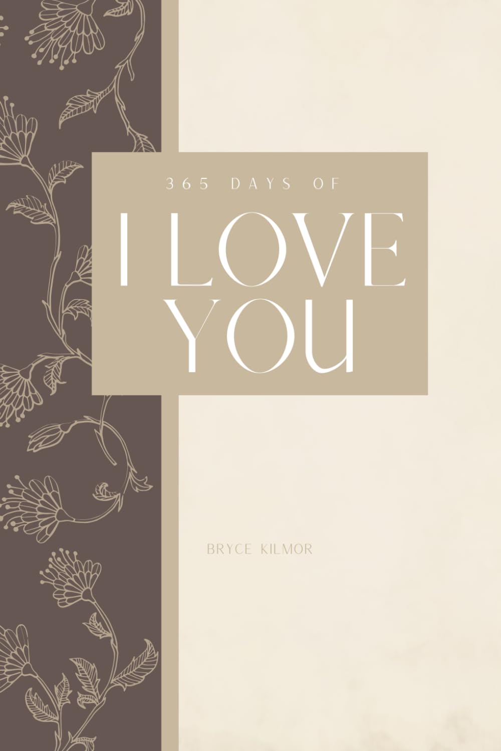 365 days of I Love You: 365 langues pour dire "Je t'aime" : Un cadeau romantique et décoratif pour exprimer l'amour chaque jour de l'année