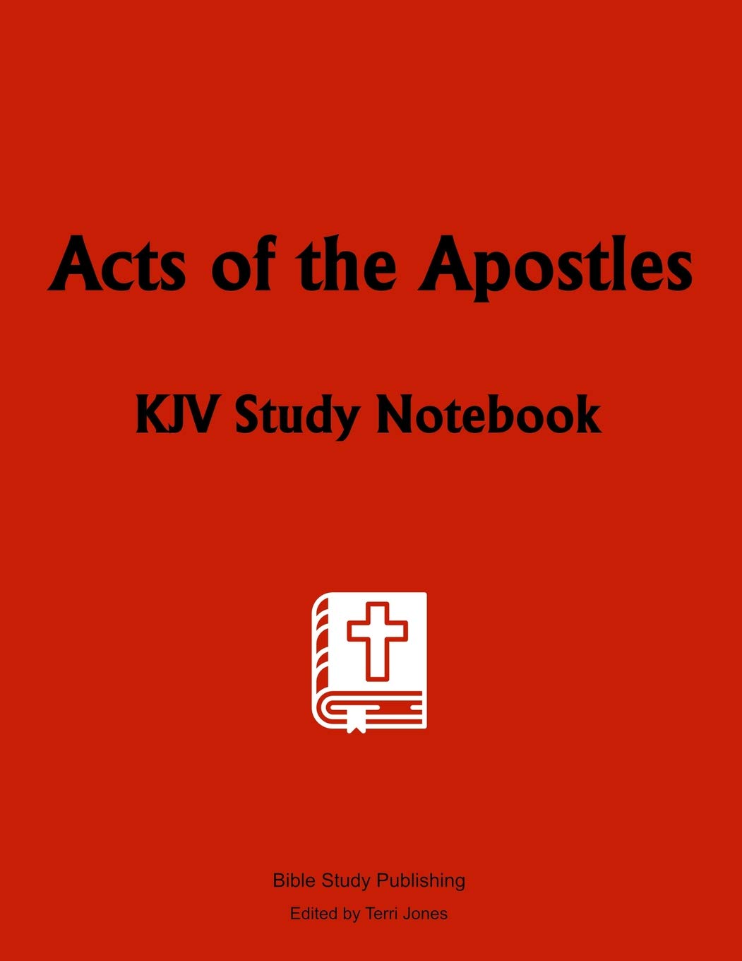 Acts of the Apostles: KJV Study Notebook (New Testament KJV Study Bible)