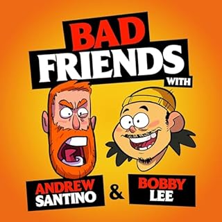Bad Friends Audiobook By Bobby Lee & Andrew Santino cover art