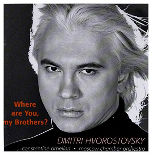 Dmitri Hvorostovsky - Where are you my brother