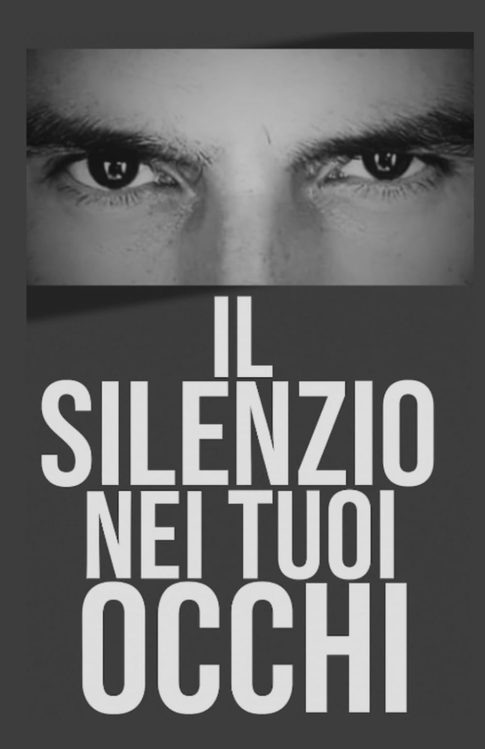 Il silenzio nei tuoi occhi: Amore, libertà, e verità nascoste (Il centro sono io)