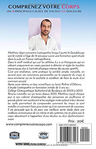 Comprenez Votre Corps: Les 4 Principales Causes De Toutes Vos Douleurs (French Edition)