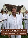  Heimatkanal Spezial - Lieder, Land & Leute zu Gast in Bad Waltersdorf in der Steiermark
