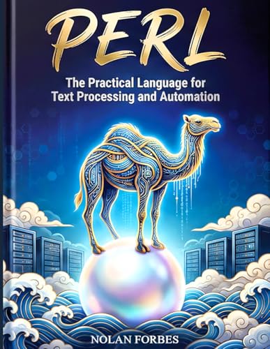 The Perl Dictionary: A Modern Guide to Perl Programming (The Aether Verge Collective)
