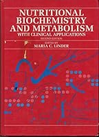 Nutritional Biochemistry and Metabolism: With Clinical Applications 0444012419 Book Cover
