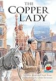The Copper Lady (On My Own History)
