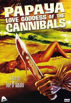 Papaya: Love Goddess of the Cannibals