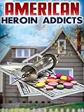 American Heroin Addicts