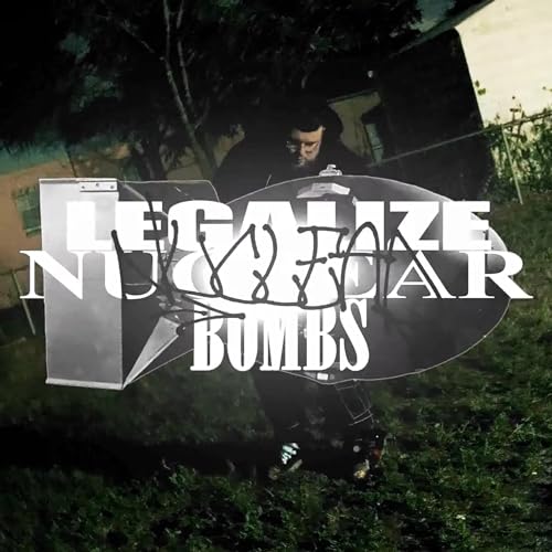 Episode #3- Legalize Nuclear Bombs