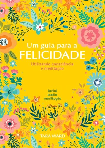 Tara ward – um guia para a felicidade: