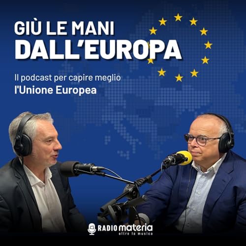 Gi&ugrave; le mani dall'Europa Podcast By Radio Materia cover art