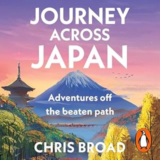 Journey Across Japan Audiobook By Chris Broad cover art