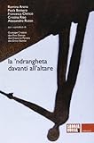  La \'ndrangheta davanti all\'altare. La Chiesa che resiste, la Chiesa che si volta dall\'altra parte