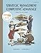 Strategic Management and Competitive Advantage: Concepts and Cases (2nd Edition)