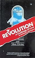 Revolution: A Challenge of Love 0962143308 Book Cover