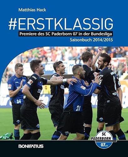 #ERSTKLASSIG: Premiere des SC Paderborn 07 in der Bundesliga - Saisonbuch 2014/2015