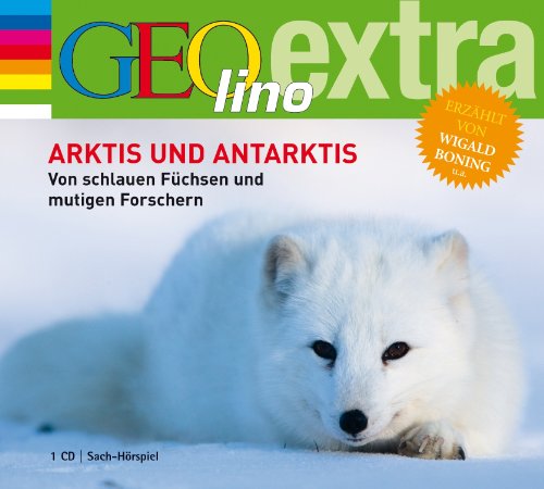 Arktis und Antarktis. Von schlauen Füchsen und