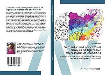 Paperback Semantic and conceptual analysis of figurative expressions of emotions Book