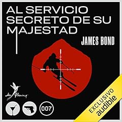 Couverture de Al servicio secreto de su Majestad
