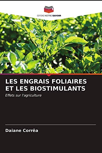 Les Engrais Foliaires Et Les Biostimulants