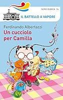 Un cucciolo per Camilla 8856639645 Book Cover