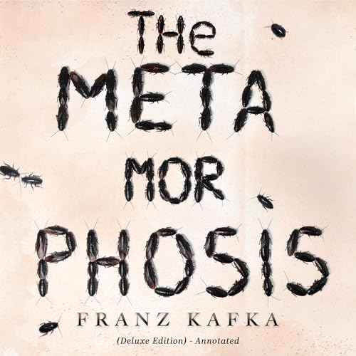The Metamorphosis: Franz Kafka (Deluxe Edition): Annotated by Franz Kafka episode artwork