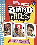 Fantastic Faces: Transform yourself into 12 dramatic characters