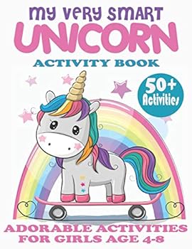 Paperback Unicorn Activity Book for Girls Ages 4-8 - My Very Smart Unicorn: A Fun and Educational Children's Workbook for Unicorn Activities Tracing letters, Ho Book