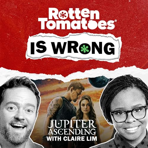 162: We're Wrong About... Jupiter Ascending (2015) with Claire Lim