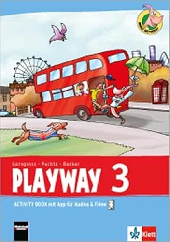Playway 3. Ab Klasse 1. Ausgabe Hamburg, Nordrhein-Westfalen, Rheinland-Pfalz, Baden-Württemberg und Brandenburg: Activity Book mit App für Audios&amp; ... Für den Beginn ab Klasse 1. Ausgabe ab 2016)
