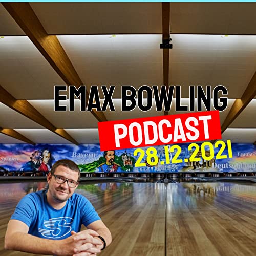 Live Stream vom 28.12.2021 Emax Bowling Talk