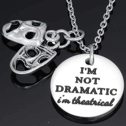Image of Kivosliviz Musical Theater Gifts For Women Theatre Jewelry I'M Not Dramatic Thespian Drama Necklace