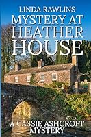 Mystery at Heather House 0960054979 Book Cover