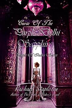 Curse of the Purple Delhi Sapphire - Book #2 of the Time-Traveling Bibliophile