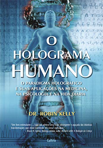 O holograma humano: