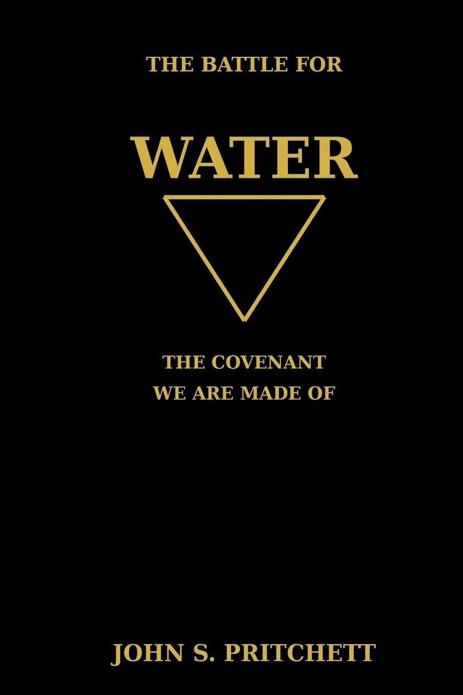 The Battle for Water: The Covenant We Are Made Of: 1 (The Covenant of the Elements)