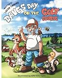 Dave's Day on the Golf Course
