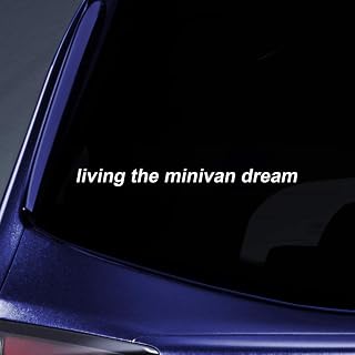 Bargain Max Decals Living The Minivan Dream Sticker Decal Notebook Car Laptop 8" (White)