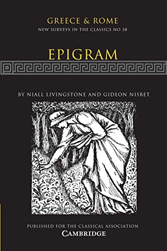 Epigram (New Surveys in the Classics, Series Number 38)