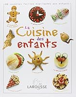 La Cuisine Des Enfants (French Edition) 2035846641 Book Cover