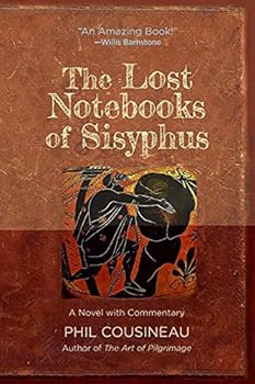 Paperback The Lost Notebooks of Sisyphus: A Novel with Commentary Book