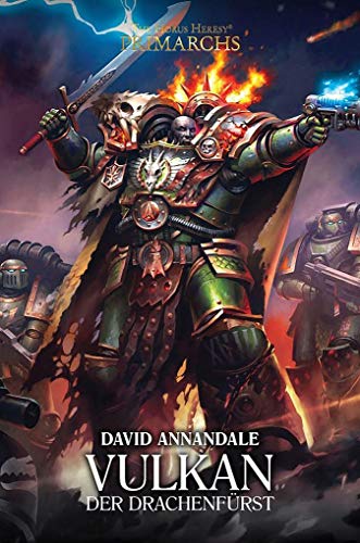 Vulkan - Der Drachenfürst: The Horus Heresy
