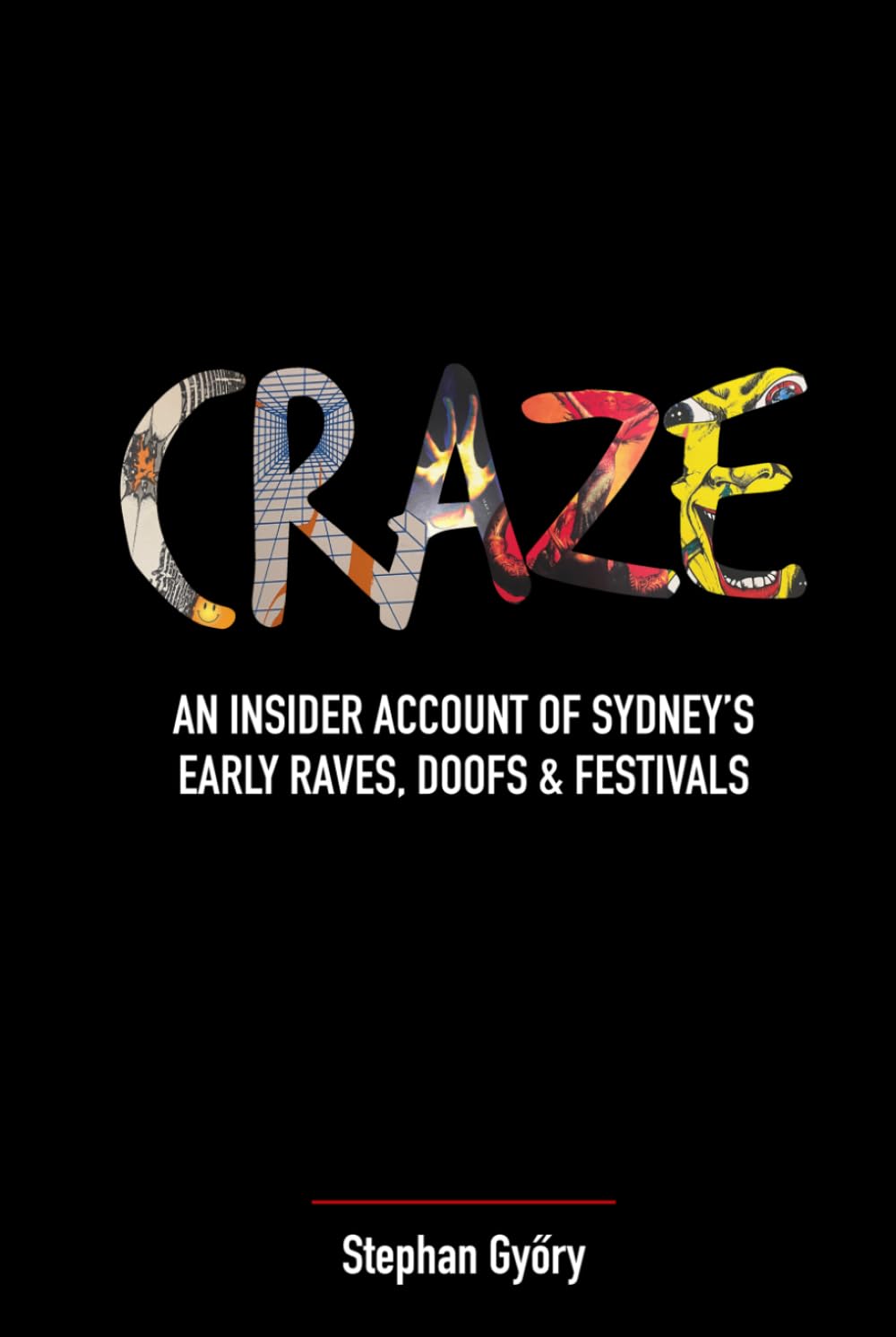 CRAZE Sydney Early Raves Doofs Livre histoire musique techno