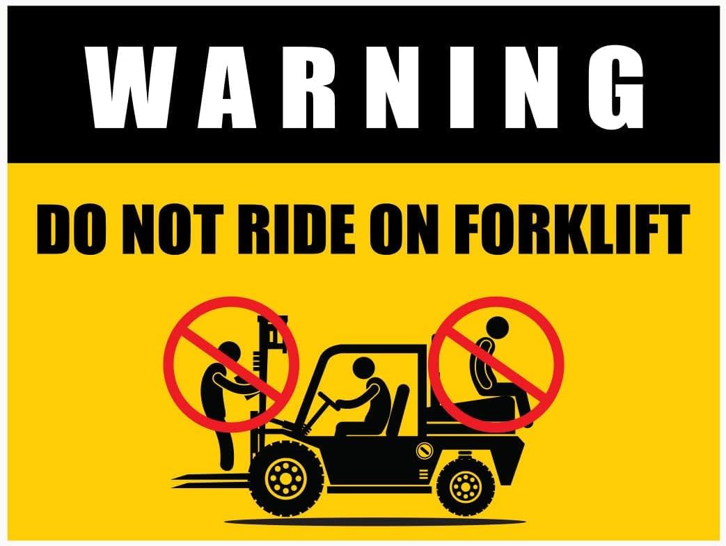 Warning DO NOT Ride ON Forklift Rust Free Aluminum Tin Sign - Industrial/Commercial Decor with Pre-Drilled Holes for Warehouse, Factory - 12x16 Inch​