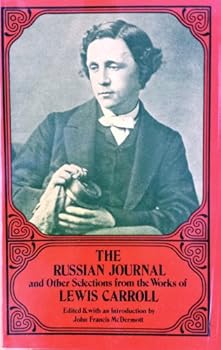 Paperback The Russian journal, and other selections from the works of Lewis Carroll Book