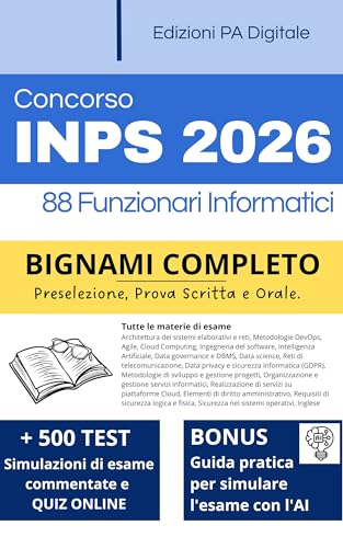 Concorso INPS 2026 Funzionari Informatici: Manuale Completo + Quiz : Il bignami per prepararsi su tutte le materie d'esame. Con tecniche di studio avanzate, Quiz online e Intelligenza Artificiale.