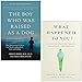 Produktbild The Boy Who Was Raised as a Dog & What Happened to You 2 Books Collection Set By Bruce D. Perry, Oprah Winfrey