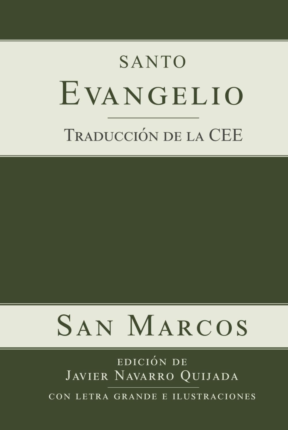 Evangelio según San Marcos: con letra grande e ilustraciones (LOS CUATRO EVANGELIOS con letra grande e ilustraciones)