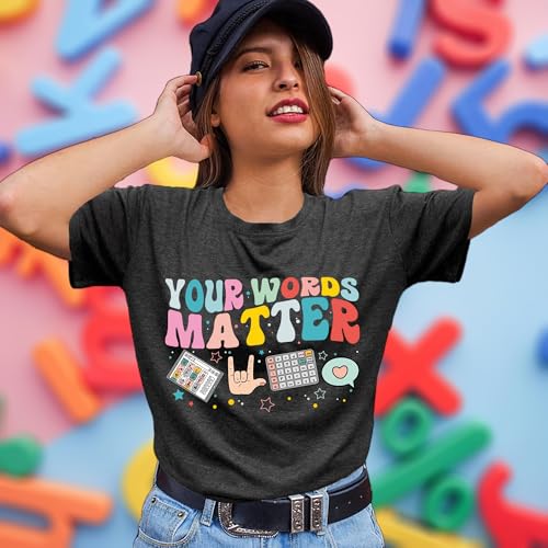 Autism Speech Therapy Shirt Teacher Shirts Women Inspirational Letter Print Graphic Tee Top Mental Health Teacher T-Shirt3