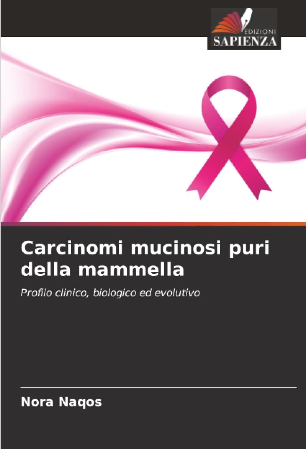 Carcinomi mucinosi puri della mammella: Profilo clinico, biologico ed evolutivo